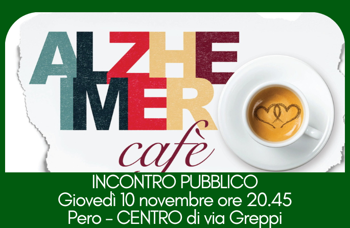  Alzheimer Cafè - Incontro pubblico - 10 novembre 