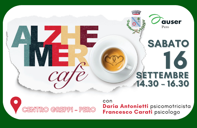 Alzheimer Cafè Pero - Incontro sabato 16 settembre - Centro Greppi