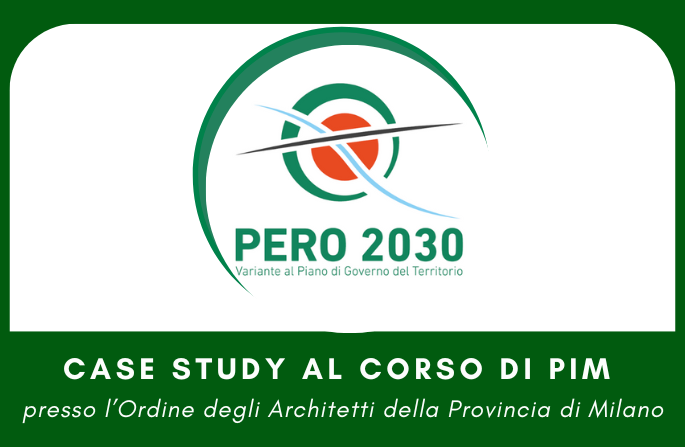 “Pero 2030” presentato come case study presso l’Ordine degli Architetti della Provincia di Milano 