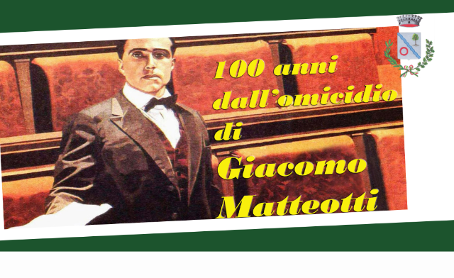 100 anni dall'omicidio di Giacomo Matteotti